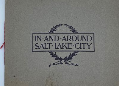 In and Around Salt Lake City