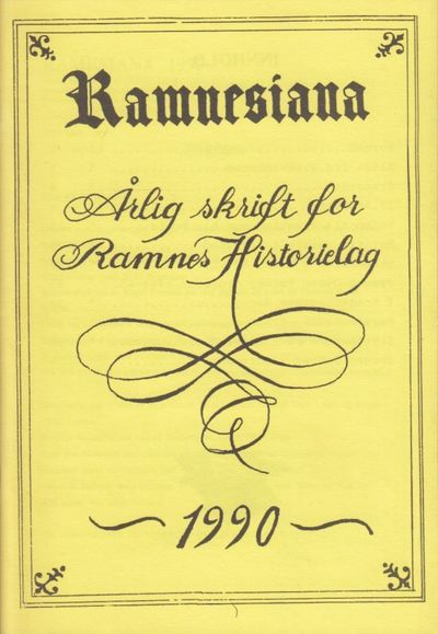 Ramnesiana. Årlig skrift for Ramnes Historielag.…