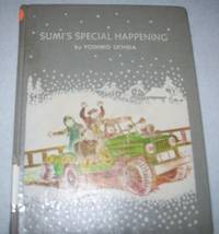 Sumi's Special Happening by Yoshiko Uchida - First Edition - 1966 - from Easy Chair Books (SKU: 104045)
