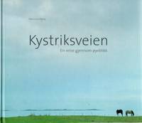 Kystriksveien. En reise gjennom øyeblikket