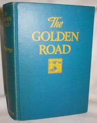 The Golden Road by Montgomery, L.M - 1947