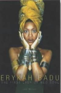 Erykah Badu. The First Lady of Neo Soul