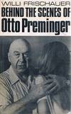 Behind The Scenes Of Otto Preminger