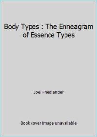 Body Types : The Enneagram of Essence Types