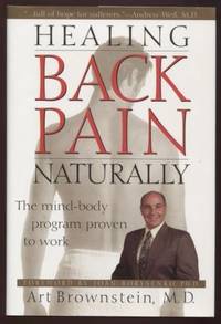 cover of Healing Back Pain Naturally ; The Mind-Body Program Proven to Work The Mind-Body Program Proven to Work