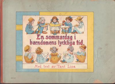 En sommardag i barndomens lyckliga tid.