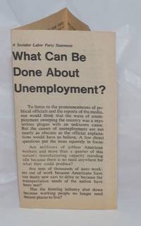 What can be done about unemployment? A Socialist Labor Party statement