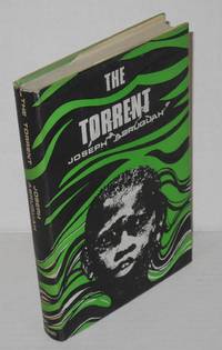 The torrent: a novel by Abruquah, Joseph W - 1968