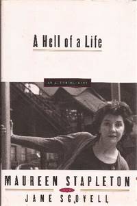 A Hell of a Life An Autobiography by Stapleton, Maureen (Jane Scovell) *Author SIGNED/INSCRIBED by Stapleton!* - 1995