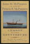 Lamson Of the Gettysburg - the Civil War Letters Of Lieutenant Roswell H Lamson, Us Navy