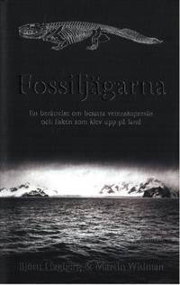 Fossiljägarna. En berättelse om besatta…
