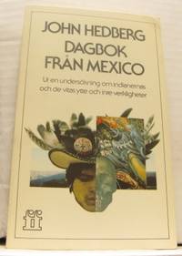 Dagbok från Mexico. Ur en undersökning om…