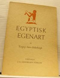 Egyptisk egenart. Grundproblem i gammalegyptisk…