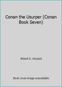 Conan the Usurper (Conan Book Seven)