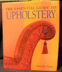 The Essential Guide to Upholstery
