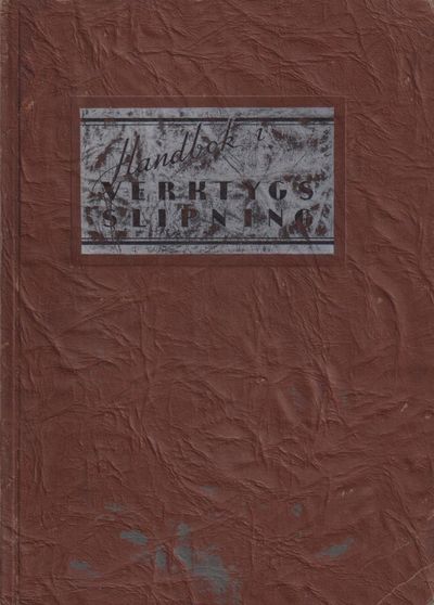 Handbok i verktygsslipning. [Utg. av] Landelius &…