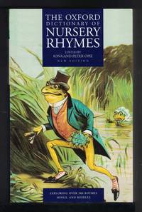 image of THE OXFORD DICTIONARY OF NURSERY RHYMES