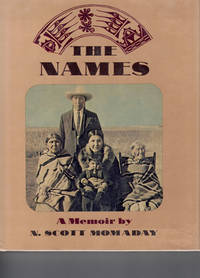 The Names: A Memoir by Momaday, N. Scott - 1976