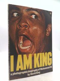I Am King: A Photographic Biography of Muhammad Ali