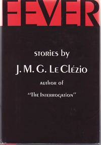 Fever by LE CLEZIO, J. M. G - 1966