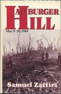 Hamburger Hill: May 11-20, 1969 by Samuel Zaffiri - First edition - 1988 - from Evening Star Books (SKU: 00004686)