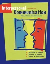 Interpersonal Communication : Relating to Others