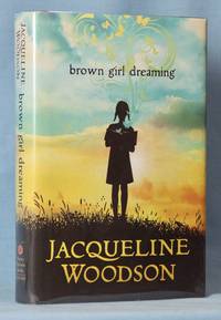 Brown Girl Dreaming (Signed) by Woodson, Jacqueline - 2014