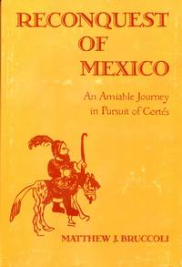 cover of Reconquest of Mexico: An Amiable Journey in Pursuit of Cortes