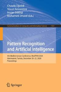 Pattern Recognition and Artificial Intelligence : 4th Mediterranean Conference, MedPRAI 2020,...