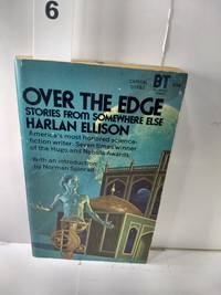 Over The Edge:Stories From Somewhere Else by Harlan Ellison - 1970