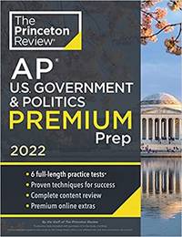 cover of Princeton Review Ap U.S. Government & Politics Premium Prep 2022: 6 Practice Tests + Complete Content Review + Strategies & Techniques