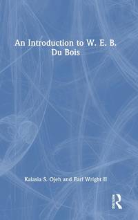 An Introduction to W. E. B. Du Bois