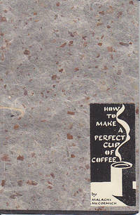 image of How To Make a Perfect Cup of Coffee - SIGNED, HANDMADE COPY