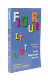 Figure It Out: A Guide to Wisdom. PAPERBACK