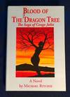 BLOOD OF THE DRAGON TREE; The Saga of Congo Julia / A Novel by Michael Ritchie