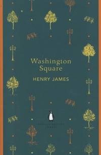 Washington Square (The Penguin English Library)