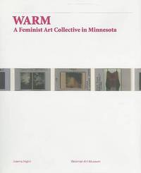 WARM: A Feminist Art Collective in Minnesota