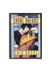 Canal Dreams by Banks, Iain