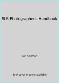 SLR Photographer's Handbook