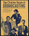 The Golden Years of Broadcasting: A Celebration of the First 50 Years of Radio and TV on NBC