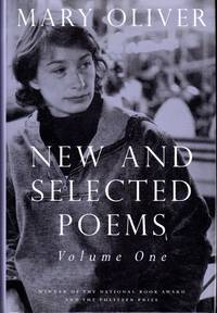 New and Selected Poems: Volume One by Mary Oliver - 1st - 1992 - from Dorley House Books (SKU: 088465)