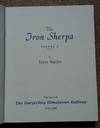The Iron Sherpa: Darjeeling and its Remarkable Railway Volume 1