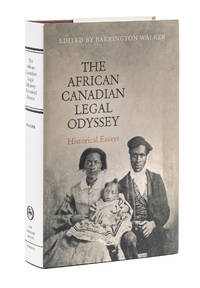 The African Canadian Legal Odyssey: Historical Essays