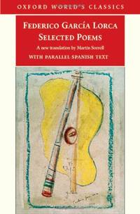Selected Poems: with parallel Spanish text (Oxford World's Classics)