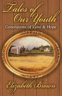 Tales of Our Youth : Generations of Love and Hope