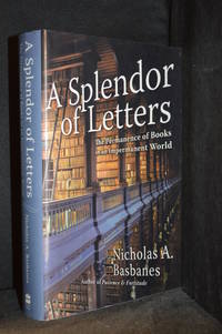 cover of A Splendor of Letters; The Permanence of Books in an Impermanent World