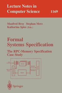Formal Systems Specification: The RPC-Memory Specification Case Study