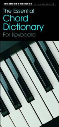 Essential Chord Dictionary (Easy Keyboard Library)