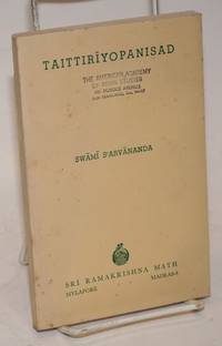 Taittiriyopanisad. Including original passages, construed text (anvaya) with a literal word by word translation, English rendering of each passage, copious notes and introductory note by Sarvananda, Swami - 1958