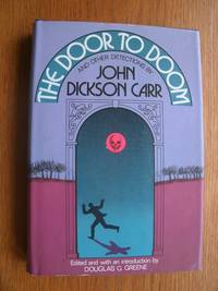 The Door to Doom by John Dickson Carr - First edition first printing - 1980 - from Scene of the Crime Books, IOBA (SKU: biblio16370)
